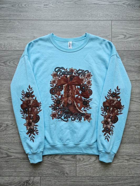 Cowgirl Boots & Floral Love Me Sweatshirt